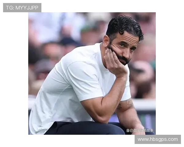 阿莫林公开敦促曼联嫡系提升训练状态否则明年将引援取代核心位置